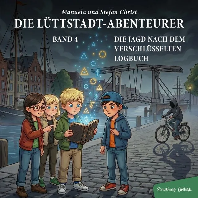 Cover Band 4: Die Kinder am nächtlichen Hafen mit einem leuchtenden Logbuch, eine dunkle Gestalt auf einem Rad im Hintergrund – Die Jagd nach dem verschlüsselten Logbuch